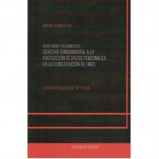 Contenido y alcances del derecho fundamental a la protección de datos personales en la constitución de 1980